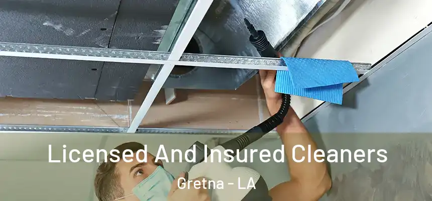 Licensed And Insured Cleaners Gretna - LA